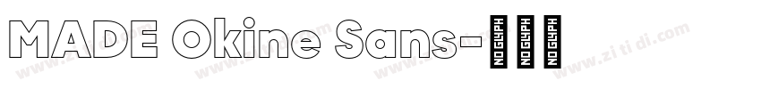 MADE Okine Sans字体转换 MADE Okine Sans字体转换